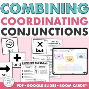 Coordinating Conjunctions FANBOYS Bundle: Worksheets, Boom Cards Posters Speech