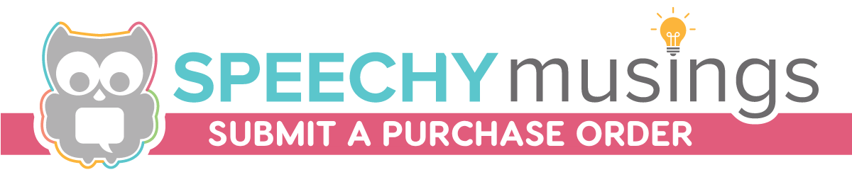 Submit a purchase order to Speechy Musings